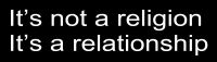 It's not a religion It's a relationship Christian Bumper Sticker Jesus Car Decal 9